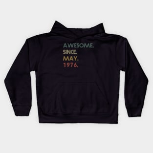 Awesome Since May 1976 Kids Hoodie